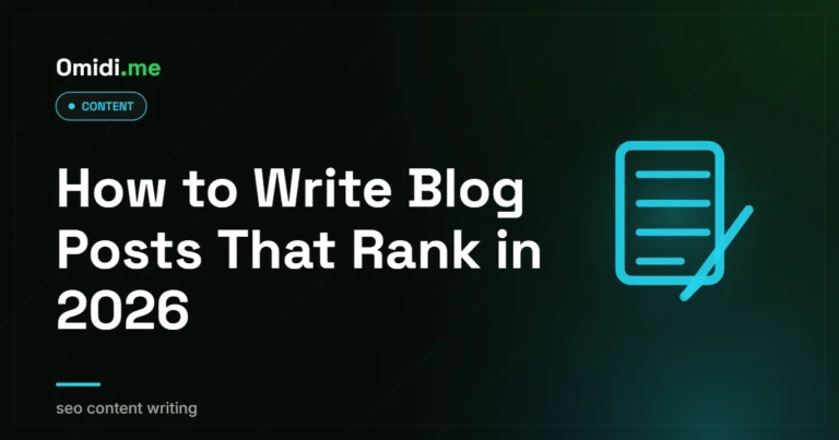 SEO Content Writing: How to Write Blog Posts That Rank in 2026 | Omidi.me