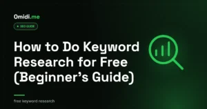 How to Do Keyword Research for Free (Beginner's Guide) | omidi.me