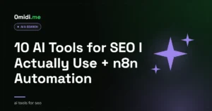 10 AI Tools for SEO I Actually Use + n8n Automation